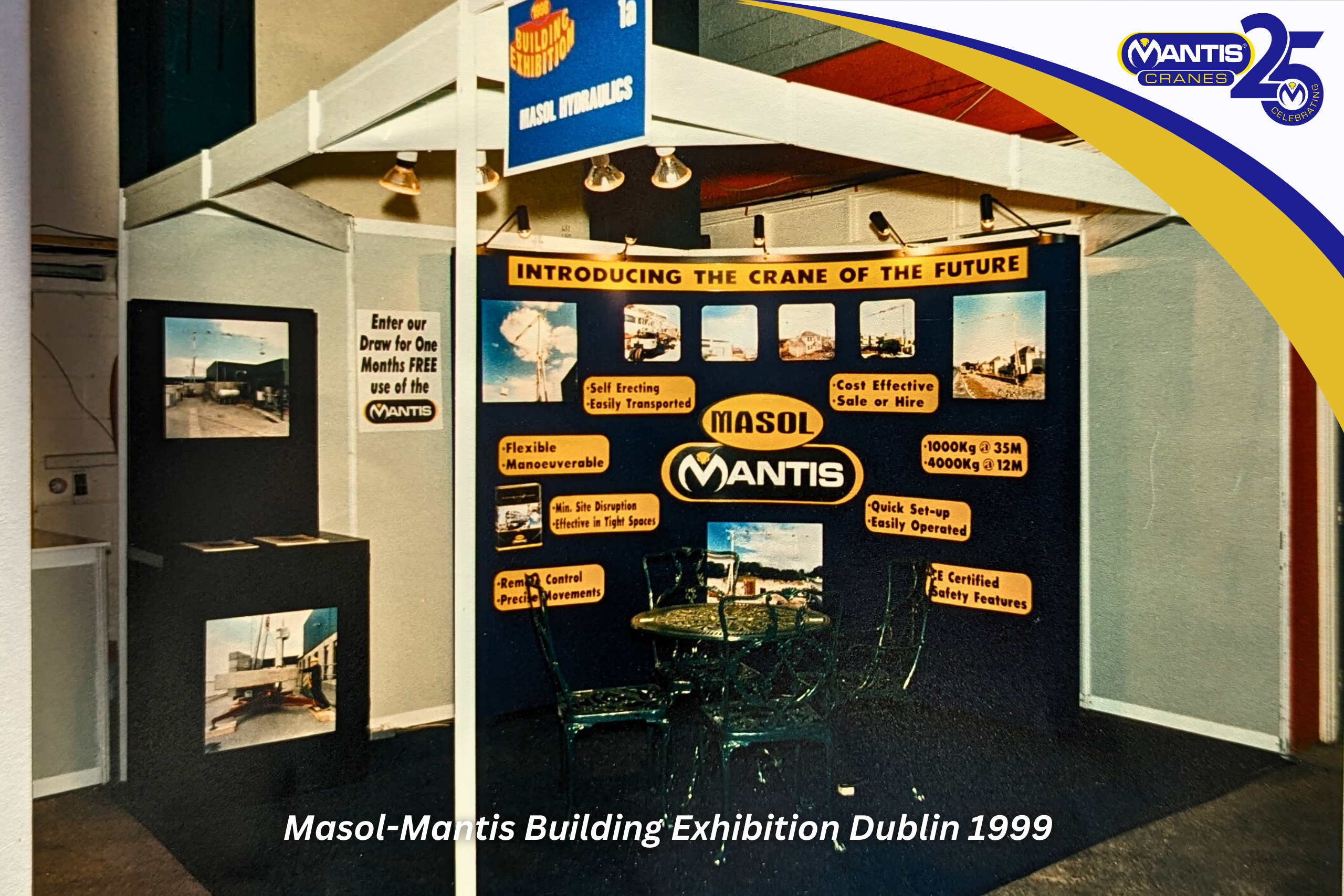 self erector crane hire Photo of the 1st trade show attended by Mantis Cranes in Dublin in1999